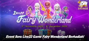 Event Seru Live22 Game Fairy Wonderland Berhadiah!